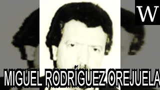 MIGUEL RODRÍGUEZ OREJUELA  WikiVidi Documentary [upl. by Notreb]