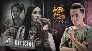 HUỲNH LẬP  AI CHẾT GIƠ TAY TẬP 6   PHIM MA TÂM LINH   Official 4K  Eng Sub [upl. by Natalina]