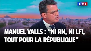 quotNi RN ni LFI tout pour la Républiquequot  pour M Valls le Front Populaire est quotun naufragequot [upl. by Xonnel427]