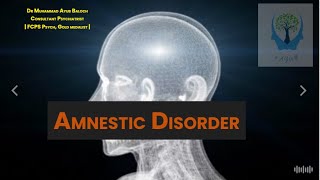 Amnestic Disorder  Neurocognitive Disorder [upl. by Ynafit72]