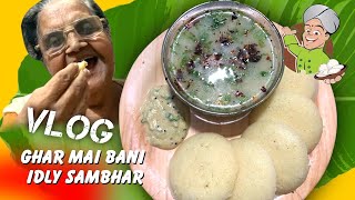 Bhabhi or mummy ne kiya papa ko challenge  idli sambhar unique style recipe  haridwar [upl. by Deonne]