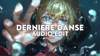 dernière danse  indila edit audio [upl. by Gregg908]