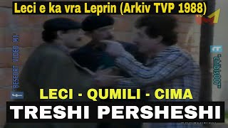 Treshi Persheshi Qumili Leci Cima  Lepri Arkiv TVP 1988 [upl. by Maura]