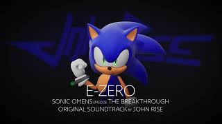 Sonic Omens Episode  The Breakthrough Music  EZero  by John R1se  Extended by Shadows Wrath [upl. by Leola]