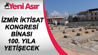 İzmir İktisat Kongresi binası 100 yıla yetişecek İşte çalışmalardaki son durum [upl. by Kleon]