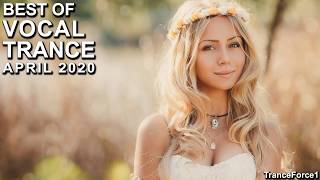 BEST OF VOCAL TRANCE MIX April 2020 [upl. by Eiznikcm287]