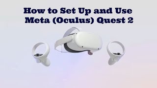 How to Set Up and Use Meta Oculus Quest 2 [upl. by Amled]