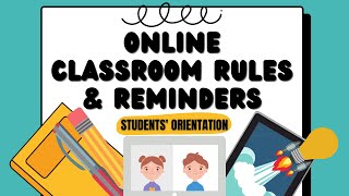 ONLINE CLASSROOM RULES AND NETIQUETTE FOR STUDENTS ORIENTATION [upl. by Llywellyn]