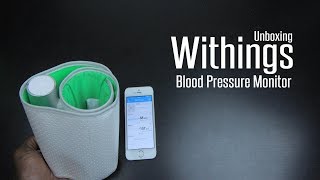 Withings Blood Pressure Monitor  Internet of Things [upl. by Adnilra741]