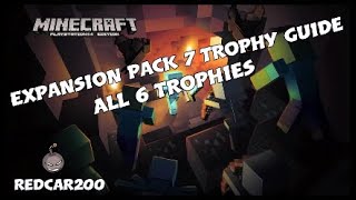 Minecraft Expansion Pack 7 DLC Trophy Guide [upl. by Asyar771]