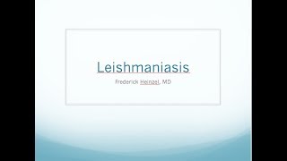 Clinical Leishmaniasis  Fred Heinzel MD [upl. by Notgnillew]