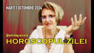 O zi pana la🔺 MARTI 1 OCTOMBRIE 2024 ☀♎ HOROSCOPUL ZILEI cu astrolog ACVARIA [upl. by Gayel]