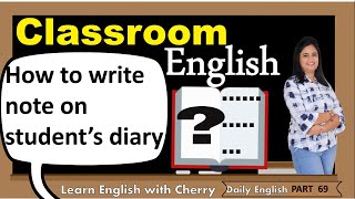 Classroom English  How to write note on student diary  Daily English Speaking  69  cherry [upl. by Ontina]