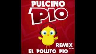 POLLITO PIO REMIX [upl. by Dyraj]