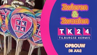 Zwieren en Zwaaien  Tilburgse Kermis 2024 Opbouw 18 Juli [upl. by Manoop]