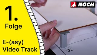 1 Folge  Aufbau des EasyTrack Trassenbausatzes quotMartinstadtquot  NOCH EasyVideoTrack [upl. by Gamaliel]