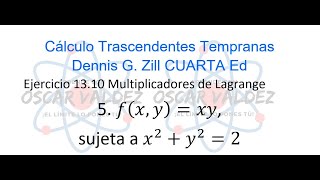 Extremos con restricciones usando multiplicadores de Lagrange Calculo Zill 4ta Ed Ej 1310 Prob5 [upl. by Lilaj]