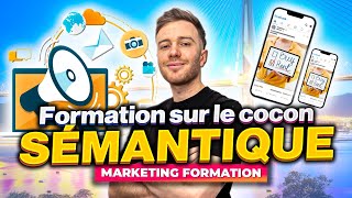 Le Cocon Sémantique en SEO Créer un Contenu Optimisé pour Google  Guide complet [upl. by Nageam785]