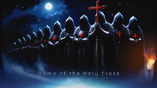 Hymn of the Holy Cross  Gregorian Knights in the Mist  Medieval Soundscapes [upl. by Alyosha]