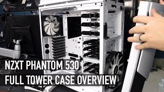 NZXT Phantom 530 Full Tower Case Overview [upl. by Ori]