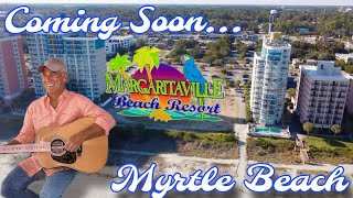 Margaritaville Resorts Coming to Myrtle Beach [upl. by Ennovad]