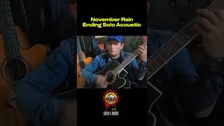 November Rain Ending Solo Acoustic🎩 [upl. by Earl504]