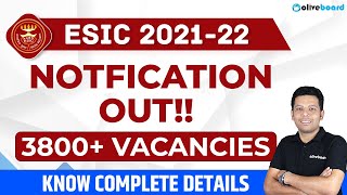 ESIC Recruitment 2021 202122  3800 Vacancy  ESIC UDC Steno MTS Know Complete Details [upl. by Ynaiffit]