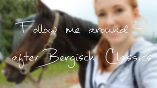 Follow me around  after Bergisch Classics  auf der Suche nach Navi  REITTV [upl. by Ailuj]