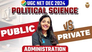 UGC NET Political Science  Difference Between Public amp Private Administration  Harshita Mam [upl. by Laws]