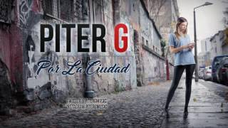 PiterG  Por la ciudad Prod por PiterG [upl. by Ebocaj]