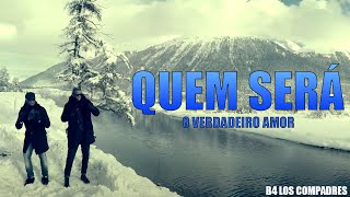 B4  Quem Será O Verdadeiro Amor Video Oficial [upl. by Htebazileyram]