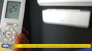 GREE PULAR LOMO KLİMALARIN ORTAK KUMANDASINDA MOD DEĞİŞİMİ [upl. by Otiv807]