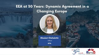 EEA at 30 Years Dynamic Agreement in a Changing Europe  EEA Seminar 12 March 2024 [upl. by Groome]