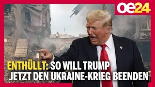 Enthüllt So will Trump jetzt den UkraineKrieg beenden [upl. by Revert382]