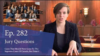 Jury Questions Cases That Should Have Gone to the Supreme Court of Canada But Didnt [upl. by Nirroc426]