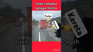 Treler Terbabas Langgar Keretashortsvideo [upl. by Eitirahc]