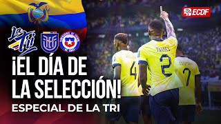 EL DÍA DE LA SELECCIÓN  PROGRAMACIÓN ESPECIAL ECUADOR VS CHILE [upl. by Bevvy]