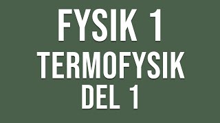 Fysik 1  Termofysik del 1  Tryck och Lyftkraft [upl. by Armanda]