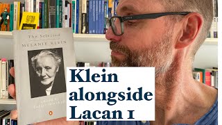 Klein Alongside Lacan 1 [upl. by Andria]