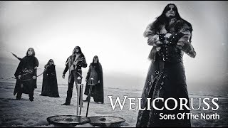 WELICORUSS  Sons Of The North official video [upl. by Salvador]