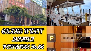 GRAND HYATT MANILA  PENTHOUSE No66 [upl. by Bithia362]