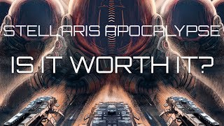 Should You Buy Stellaris Apocalypse [upl. by Annasus]