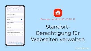 StandortBerechtigung für Webseiten verwalten  Huawei Android 10  EMUI 12 [upl. by Ammann428]