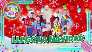 Navidad Lero Lero  Llegó La Navidad  Canciones y bailes para niños [upl. by Anelav]