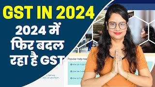 GST Changes in 2024 [upl. by Mcquillin955]