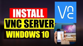 How To Install VNC ServerVNC Viewer On Windows 10 [upl. by Inesita141]