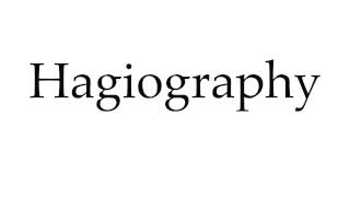 How to Pronounce Hagiography [upl. by Cordle]