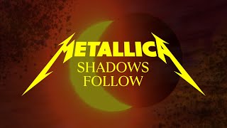 Metallica Shadows Follow Official Music Video [upl. by Fermin]