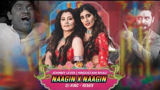 Nagin X Nagin dj remix  Dj King  Belichi Nagin Nighali Mix Johnny lever  INSTAGRAMTRENDINGSONG [upl. by Akahs]