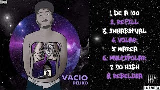 VacíoDéliko 🎼2018💿 [upl. by Ahiel822]